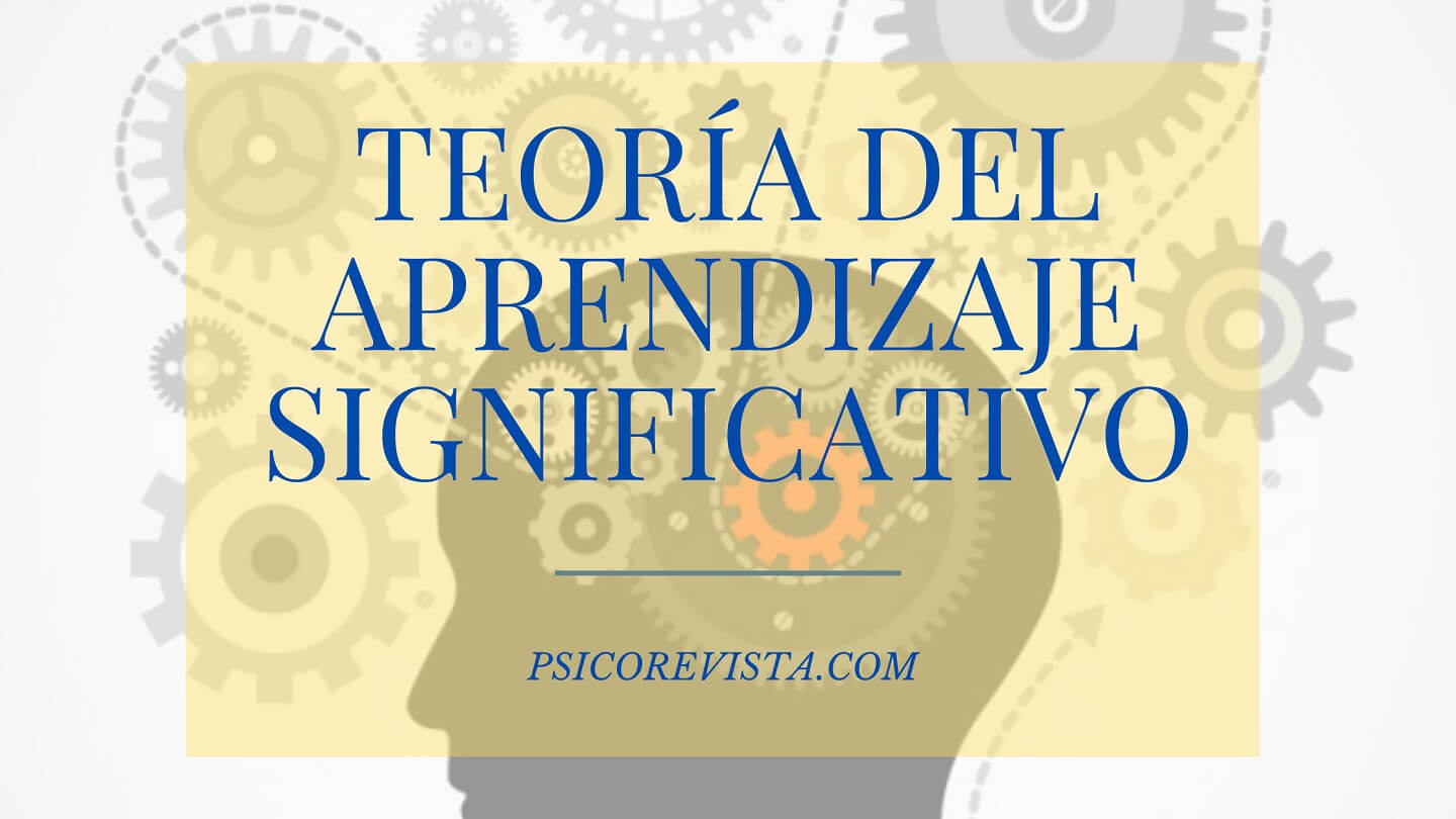 ᐈ Teoría Del Aprendizaje Significativo 2022 De David Ausubel