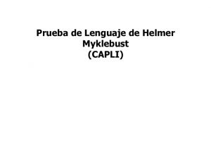 CAPLI- Prueba de Lenguaje - Helmer Myklebust