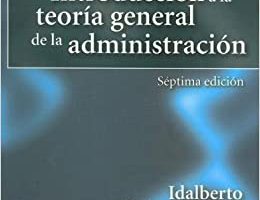 Introducción a la Teoría General de la Administración- Idalberto Chiavenato