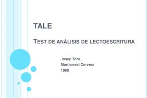 Test de análisis de lectoescritura - T.A.L.E.